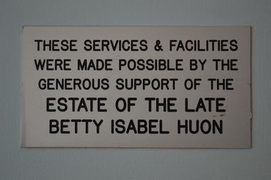 Plaque acknowledging estate of Betty Isabel Huon
