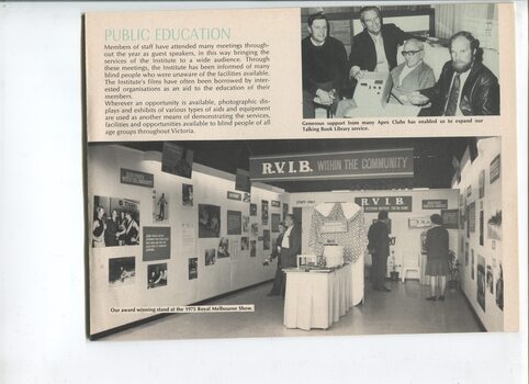Overview of public education and image of RVIB stand at 1975 Royal Melbourne show and three men surrounding another with a talking book machine in front of him