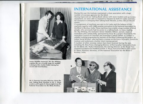 Overview of international relationships and images of Ray Whiting showing a tactile map to Farida Pedder, and E Petersen showing a TBM to S. Ahuja and Captain H Desai