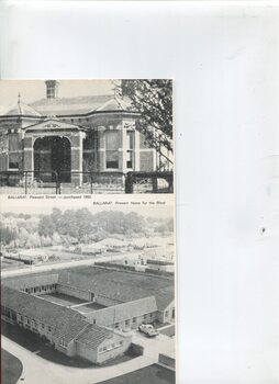 Pleasant Street site in Ballarat, and current Ballarat Home for the Blind