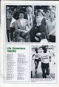 Kooyong branch chairman John King with five ladies recently appointed Life Governors.  Jack Hamilton (VFL) and Hon. Rob Jolly participate in a Fun Run for the AFB.