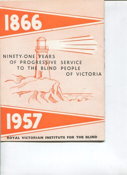 1866 -1957 Ninety-one years of progressive service to the blind people of Victoria with drawing of lighthouse on cliff, with beacon shining out to sea