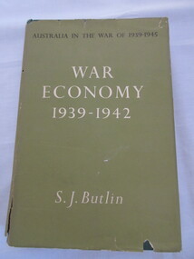 Book, Book -  Australia in the War of 1939-1945/ War economy 1939-1942, 1955