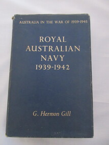 Book, G.Hermon Gill, Australia in the War of 1939-1945 - Royal Australian Navy 1939-1942, 2017