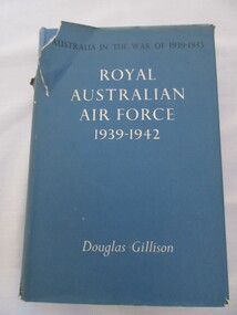 Book, Douglas Gillison, Australia in the War of 1939-1945/Royal Australian Air Force 1939-1942