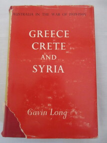Book, Gavin Long, Australia in the War of 1939-1945/ Greece, Crete and Syria, 1953