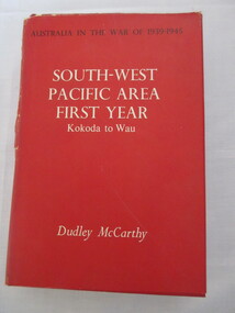 Book, Dudley McCarthy, Australia in the War 1939-1945/South-West Pacific Area First