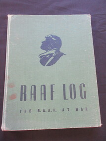 Book - Book (Copy 2), Australian War Memorial. Canberra, R.A.A.F. LOG/ The R.A.A.F. at War, 1943