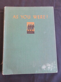 Book, Australian War Memorial, Canberra, As You Were! / A Cavalcade of Events with the Australian Services from 1788 to 1946, 1946