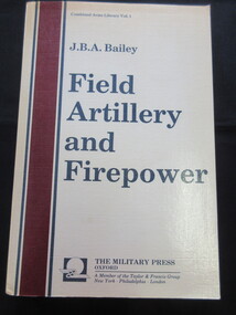 Book, J.B.A. Bailey, Field Artillery and Firepower