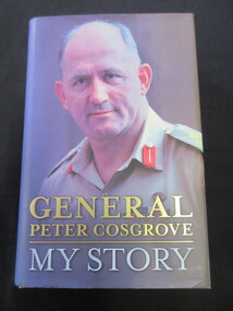 Book, Peter Cosgrove, GENERAL PETER COSGROVE- MY STORY