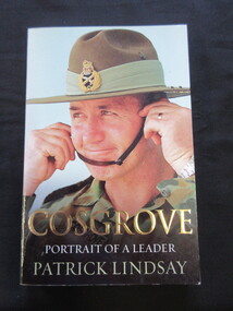 Book - Book/Paperback, Patrick Lindsay, COSGROVE/ PORTRAIT OF A LEADER, 2006