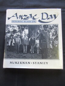 Book, ANZAC DAY- SEVENTY YEARS ON, 1986