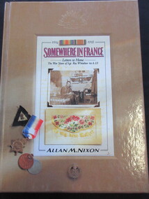 Book, Allan M Nixon, SOMEWHERE IN FRANCE, 1989