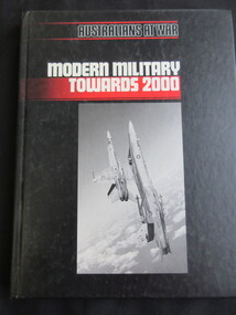 Book, Time-Life Books (Australia) Pty Ltd, Australians at War - Modern Military Towards 2000, 1989