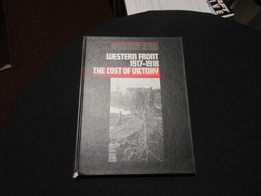 Badge - Book, John Laffin, Australians at War - Western Front 1917-1918   The Cost of Victory, 1988