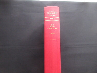Book, Australian War Memorial, Australia in the War 1939-1945/The Final Campaign, 1963
