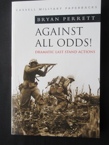 Book - Book (Paperback) Box Set, Bryan Perrett, Against all Odds - Dramatic last stands actions, 2001