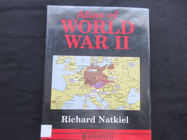 Book, Richard Natkiel, Atlas of World War 11, 1985