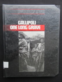 Book, Kit Denton, Australians at War - Gallipoli - One Long Grave, 1987