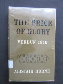 Book, Alistair Horne, The Price of Glory - Verdun 1916, 1962