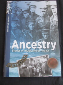 Book, Rolyn Siers and Carlie Walker, Ancestry - Stories of multicultural Anzacs, 2015