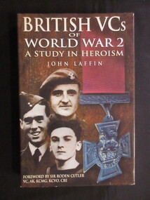Book, John Laffin, British VC's of World War 2 - A Study in Heroism, 1997