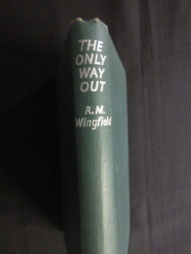 Book, R.M. Wingfield, The Only Way Out, 1955