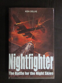 Book, Ken Delve, Nightfighter - The Battle for the Night Skies, 1995