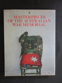 Book, Gavin Fry & Anne Gray, Masterpieces of the Australian War Memorial, 1982