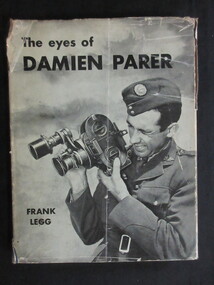 Book, Frank Legg, The Eyes of Damien Parer, 1963