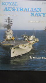 Book, Michael Wilson, Australian Navy - Major Warships - Profile No 1