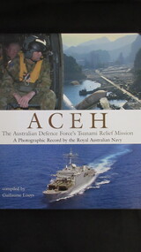 Book, New Holland Publishers, ACEH - The Australian Defense Forces Relief Mission, 2005