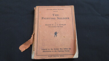 Book, Major W A S Dunlop, The Fighting Soldier, 1941
