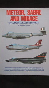 Book, Stewart Wilson, Meteor, Sabre and Mirage in Australian Service, 1989
