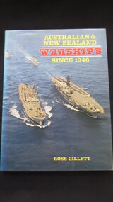 Book, Ross Gillett, Australia & New Zealand Warships since 1946, 1988