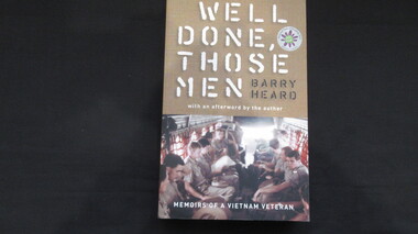 Book, Barry Heard, Well Done Those Men, 2007