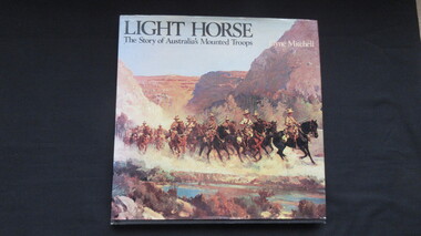 Book, Elyne Mitchell, Light Horse - The Story of Australia's Mounted Troops, 1978
