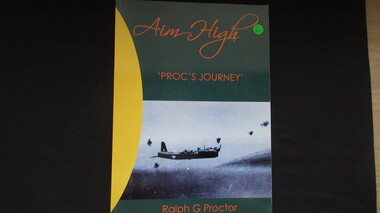 Book, Ralph G Proctor, Aim High - Proc's Journey, 2005