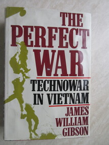Book, James William Gibson, The Perfect War - Techno War in Vietnam, 1986