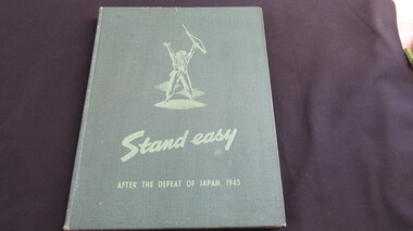 Book, Australian War Memorial, Stand Easy - After the Defeat of Japan 1945, 1945
