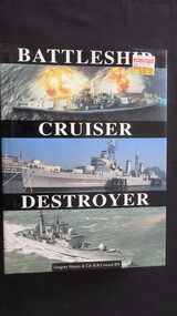 Book, Gregory Haines & Cdr. B. R. Coward RN, Battleship Cruiser Destroyer, 1994
