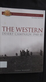 Book, Glen Wahlert, THE WESTERN/ Desert campaign 1940-41, 2006