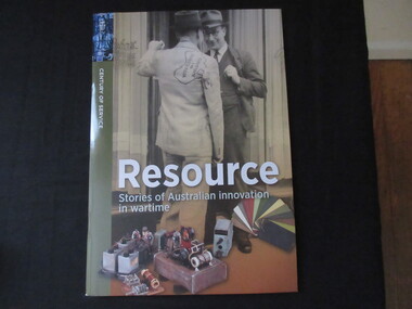 Book, Jennet Cole-Adams & Judy Gauld, Resource - Stories of Australian innovation in Wartime, August 2016