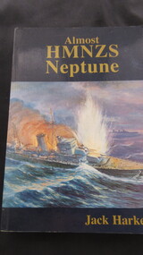 Book, Moama Press, Almost HMNZS Neptune, 1991