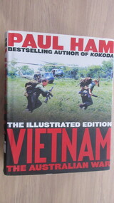 Book, Paul Ham, The illustrated edition 'Vietnam the Australian War, 2007