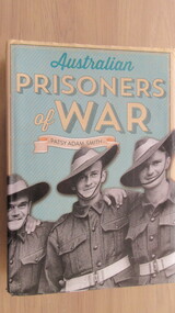 Book, Patsy Adam Smith, Australian Prisoners of War, 2014 reprint