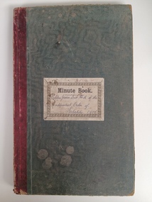 Administrative record - Independent Order of Rechabites, Cobden Tent, California Gully Junior Tent No. 16 Minutes 1906-1912, IOR Cobden Tent Junior Tent Minute Book, 1906-1912, 1906