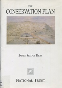 Book, The Conservation Plan: a guide to the preparation of conservation plans for places of European Cultural Significance, 1996