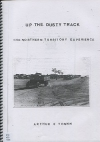 Personal memoir, Arthur Tonkin, Up the Dusty Track: The Northern Territory Experience